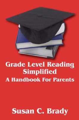 Grade Level Reading Simplified: A Handbook for Parents  2008 9781432722678 Front Cover