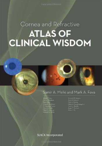 Cornea and Refractive Atlas of Clinical Wisdom   2011 9781556428678 Front Cover