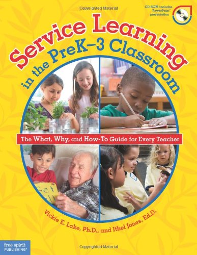 Service Learning in the Prek-3 Classroom The What, Why, and How-To Guide for Every Teacher  2012 9781575423678 Front Cover