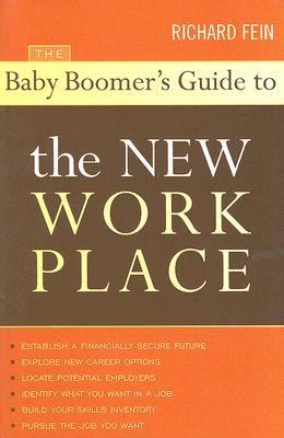 Baby Boomer's Guide to the New Workplace   2006 9781589792678 Front Cover