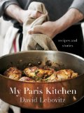 My Paris Kitchen Recipes and Stories [a Cookbook]  2014 9781607742678 Front Cover