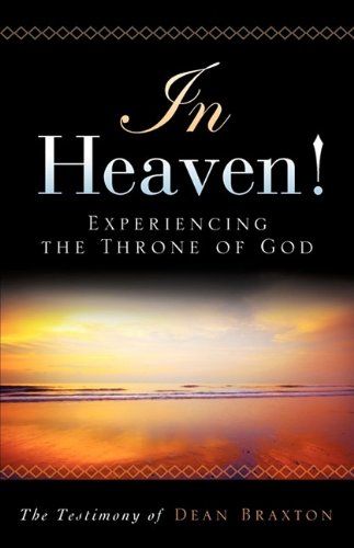 In Heaven! Experiencing the Throne of God  N/A 9781615790678 Front Cover