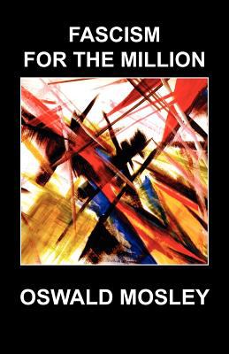     FASCISM FOR THE MILLION             N/A 9781908476678 Front Cover