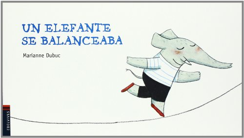 Un elefante se balanceaba / An elephant swung:  2011 9788426377678 Front Cover