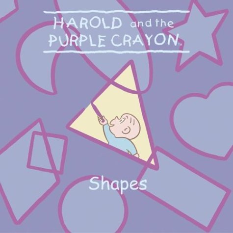 Harold and the Purple Crayon Shapes  2004 9780060543679 Front Cover