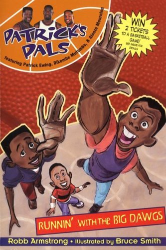 Patrick's Pals #1: Runnin' with the Big Dawgs   1998 9780061070679 Front Cover