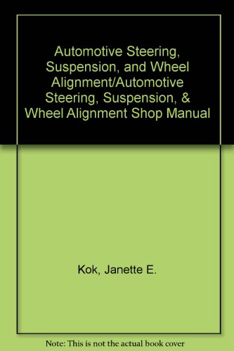 Automotive Steering, Suspension, and Wheel Alignment N/A 9780065001679 Front Cover