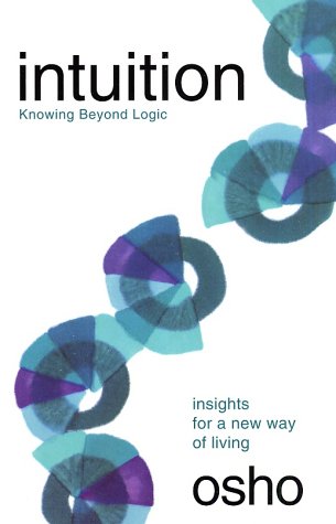 Intuition Knowing Beyond Logic  2002 (Revised) 9780312275679 Front Cover