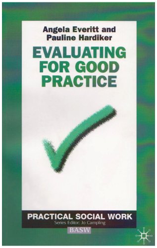 Evaluating for Good Practice  13th 1996 9780333599679 Front Cover