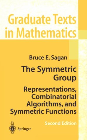Symmetric Group Representations, Combinatorial Algorithms, and Symmetric Functions 2nd 2001 (Revised) 9780387950679 Front Cover