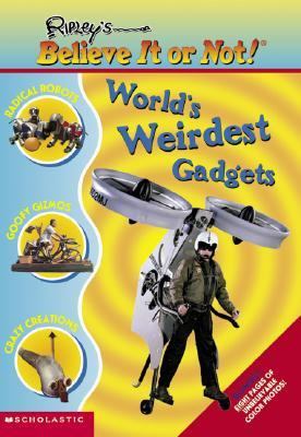 World' Weirdest Gadgets  N/A 9780439417679 Front Cover