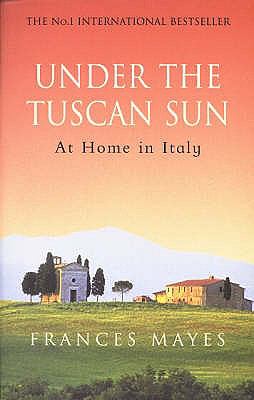 Under the Tuscan Sun N/A 9780553506679 Front Cover