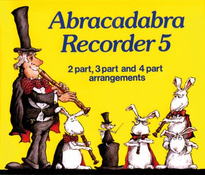 Abracadabra Recorder Books: Book 5 (Abracadabra) N/A 9780713621679 Front Cover