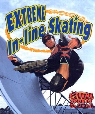 Extreme in-Line Skating   2003 9780778716679 Front Cover