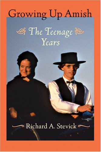 Growing up Amish The Teenage Years  2007 9780801885679 Front Cover