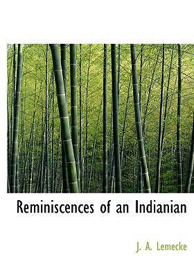 Reminiscences of an Indianian N/A 9781140109679 Front Cover