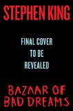 Bazaar of Bad Dreams Stories  2015 9781501111679 Front Cover