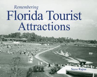 Remembering Florida Tourist Attractions   2010 9781596526679 Front Cover