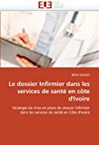 Dossier Infirmier Dans les Services de Santï¿½ en Cï¿½te D'Ivoire  N/A 9786131533679 Front Cover