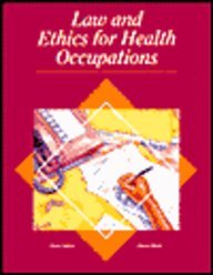 Law and Ethics for Health Occupations 1st 1994 9780028006680 Front Cover