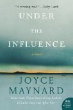Under the Influence A Novel  2016 9780062257680 Front Cover