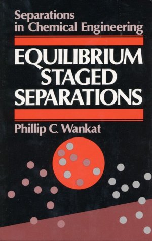 Equilibrium-Staged Separations Separations in Chemical Engineering  1989 9780135009680 Front Cover