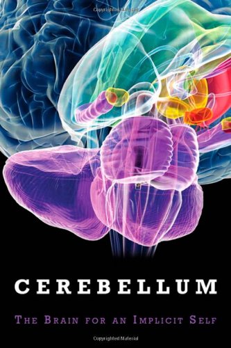 Cerebellum The Brain for an Implicit Self  2012 (Revised) 9780137050680 Front Cover