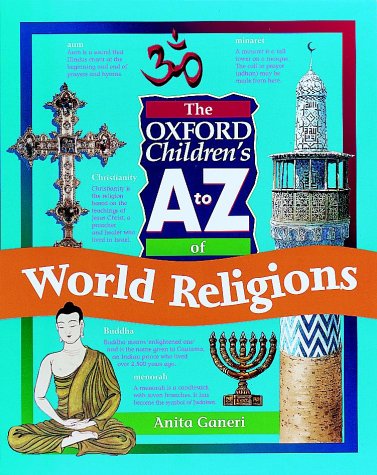 The Oxford Children's A to Z of World Religions (Oxford Children's A to Z) N/A 9780199104680 Front Cover