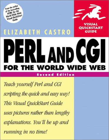 Perl and CGI for the World Wide Web  2nd 2001 (Revised) 9780201735680 Front Cover