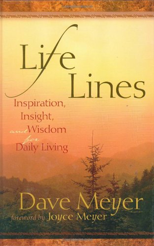 Life Lines Inspiration, Insight, and Wisdom for Daily Living  2004 9780446521680 Front Cover