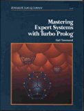 Mastering Expert Systems with Turbo Prolog N/A 9780672225680 Front Cover