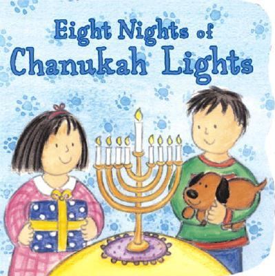 Eight Nights of Chanukah Lights   2002 9780689845680 Front Cover