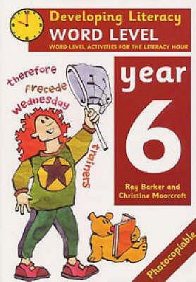 Developing Literacy: Word Level: Year 6 (Developings) N/A 9780713649680 Front Cover