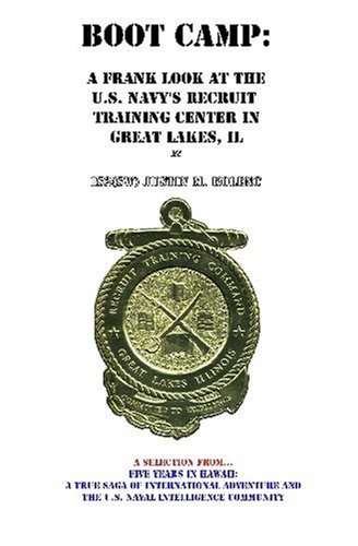 Boot Camp A Frank Look at the Navy's Recruit Training Center N/A 9781448625680 Front Cover