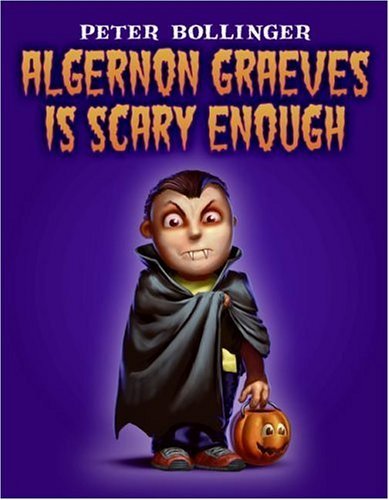Algernon Graeves Is Scary Enough   2005 9780060522681 Front Cover
