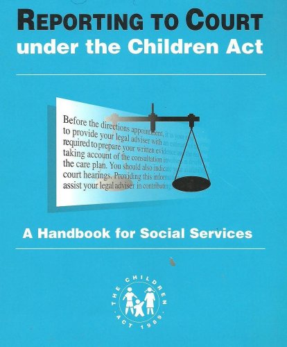 Reporting to Court under the Children Act A Handbook for Social Services  1996 9780113219681 Front Cover