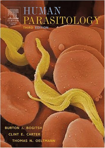 Human Parasitology  3rd 2005 (Revised) 9780120884681 Front Cover