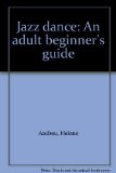 Jazz Dance An Adult Beginner's Guide  1983 9780135099681 Front Cover
