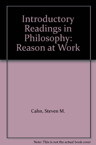 Introductory Readings in Philosophy : Reason at Work 4th 2006 9780155068681 Front Cover