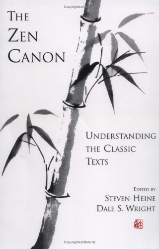 Zen Canon Understanding the Classic Texts  2004 9780195150681 Front Cover