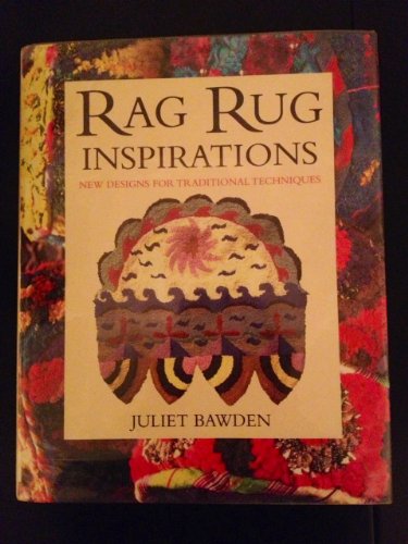 Rag Rug Inspirations New Designs for Traditional Techniques  1996 9780304347681 Front Cover
