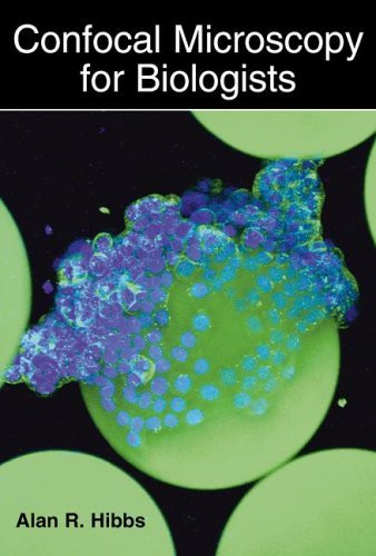 Confocal Microscopy for Biologists   2004 9780306484681 Front Cover