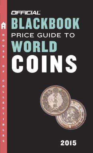 Official Blackbook Price Guide to World Coins 2015, 18th Edition  18th 2014 9780375723681 Front Cover