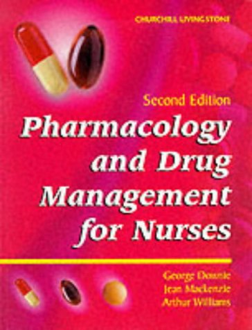 Pharmacology and Drug Management for Nurses  2nd 1999 9780443059681 Front Cover
