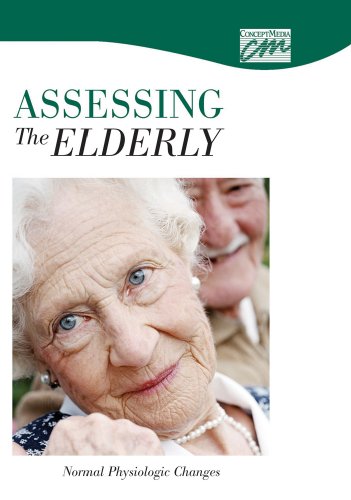 Assessing the Elderly Normal Physiologic Changes  2006 9780495823681 Front Cover