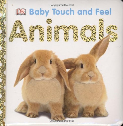 Baby Touch and Feel: Animals  N/A 9780756634681 Front Cover