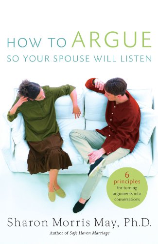 How to Argue So Your Spouse Will Listen   2007 9780849918681 Front Cover
