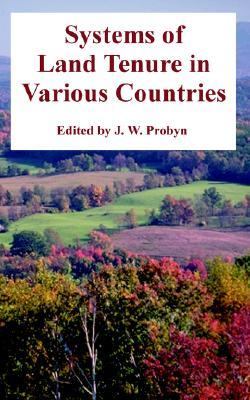 Systems of Land Tenure in Various Countries N/A 9781410218681 Front Cover