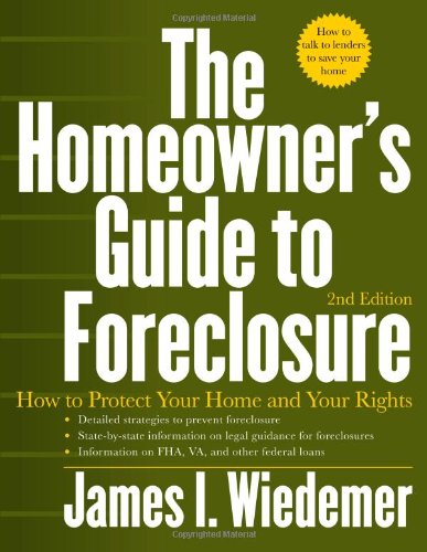 Homeowner's Guide to Foreclosure How to Protect Your Home and Your Rights 2nd 9781427797681 Front Cover