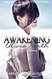 Awakening Olivia North  N/A 9781490971681 Front Cover